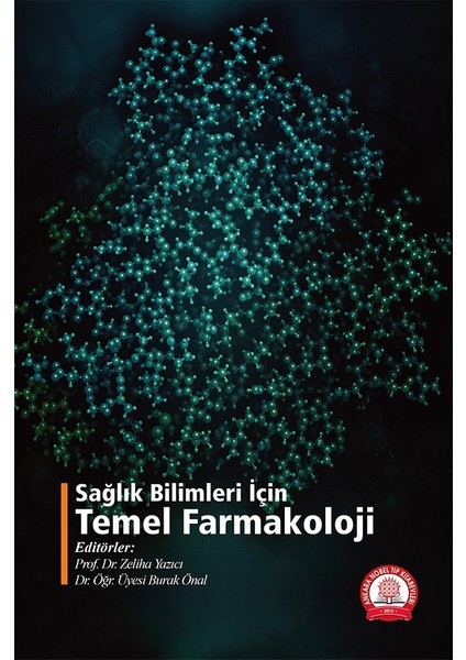 Sağlık Bilimleri Için Temel Farmakoloji - Zeliha Yazıcı