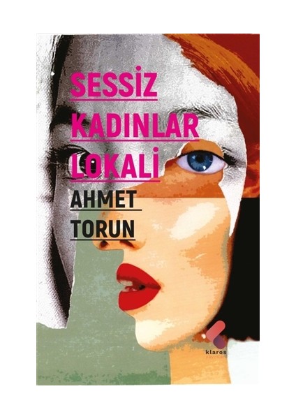 Sessiz Kadınlar Lokali - Ahmet Torun