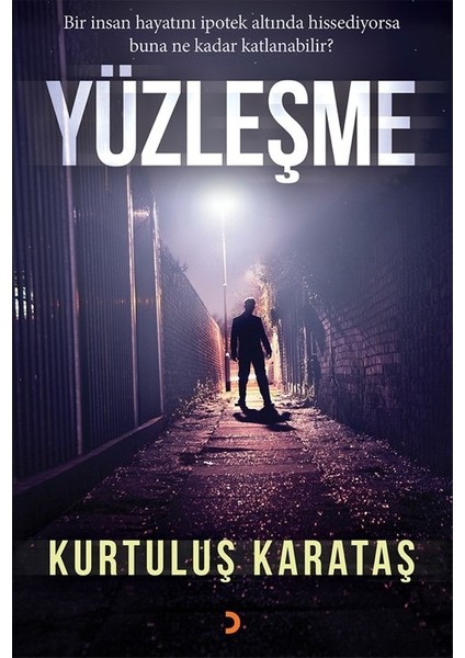 Yüzleşme - Kurtuluş Karataş