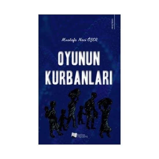 Oyunun Kurbanları - Mustafa Naci Özer