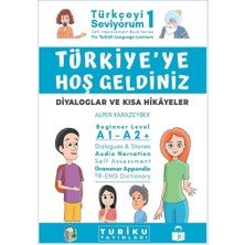 Turiku Yayınları Türkiye'ye Hoş Geldiniz, Yabancılar Için Türkçe Diyaloglar ve Hikayeler (Welcome To Turkey Dialogues  Short Stories, Turkish For Foreigners)