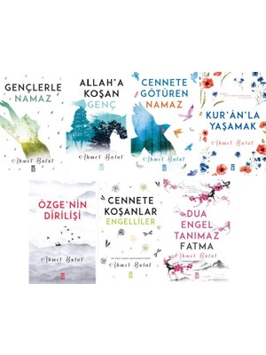 Ahmet Bulut 7 Kitap Set / Gençlerle Namaz - Allah'a Koşan Genç - Cennete Götüren Namaz - Kuranla Yaşamak - Özge'nin Dirilişi - Cennete Koşanlar Engelliler - Dua Engel Tanımaz Fatma