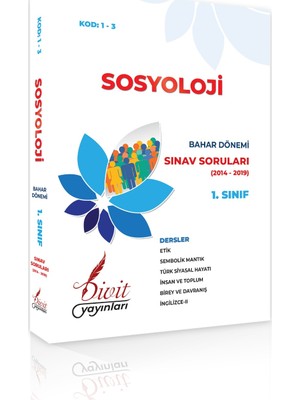 Divit Yayınları AÖF Sosyoloji 1. Sınıf 2. Yarıyıl Bahar Dönemi Çıkmış Sınav Sorusu 2014-2019 Dahil 6 Yıl