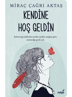 Kendine Hoş Geldin - Miraç Çağrı Aktaş