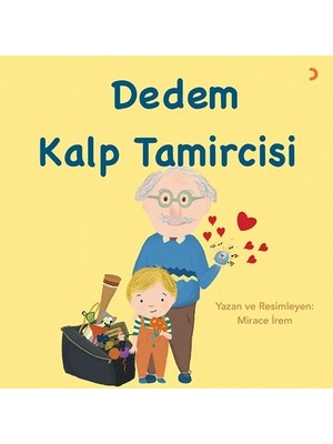 Dedem Kalp Tamircisi - Mirace Irem