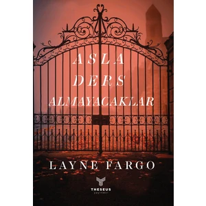 Asla Ders Almayacaklar - Layne Fargo