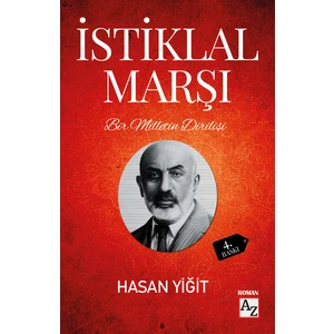 Bir Milletin Dirilişi İstiklal Marşı - Hasan Yiğit