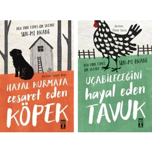 Sun-Mi Hwang 2 Kitap Set / Hayal Kurmaya Cesaret Eden Köpek - Uçabileceğini Hayal Eden Tavuk