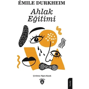 Ahlak Eğitimi - Emile Durkheim