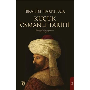 Küçük Osmanlı Tarihi - İbrahim Hakkı Paşa