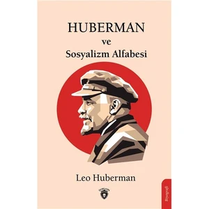 Huberman ve Sosyalizm Alfabesi - Leo Huberman