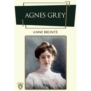 Agnes Grey  - Anne Brontë