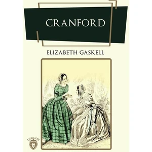 Cranford  - Elizabeth Gaskell
