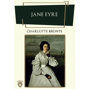 Jane Eyre  - Charlotte Brontë