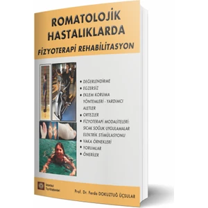 Romatolojik Hastalıklarda Fizyoterapi Rehabilitasyon - Ferda Dokuztuğ Üçsular
