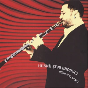 Hüsnü Şenlendirici - Hüsn-Ü Klarnet - Plak