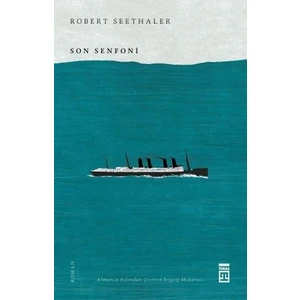 Son Senfoni - Robert Seethaler