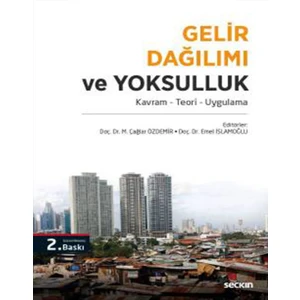 Gelir Dağılımı ve Yoksulluk - M. Çağlar Özdemir - Emel Islamoğlu