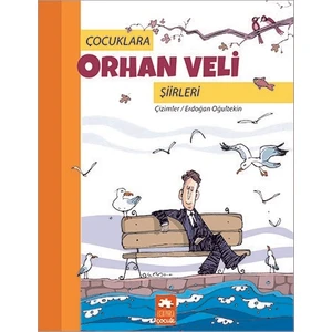 Çocuklara Orhan Veli Şiirleri