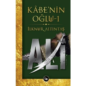Kabenin Oğlu Ali - 1 - Ilknur Altıntaş