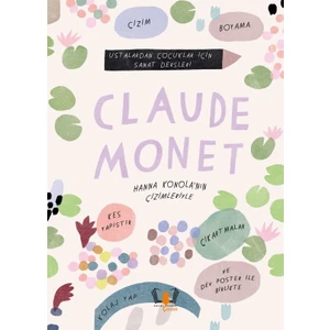 Ustalardan Çocuklar İçin Sanat Dersleri - Claude Monet