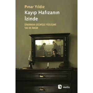 Kayıp Hafızanın İzinde - Pınar Yıldız
