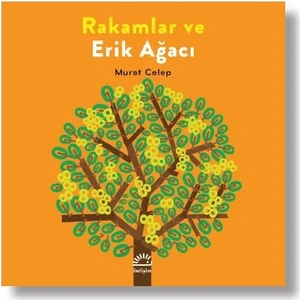 Rakamlar ve Erik Ağacı - Murat Celep