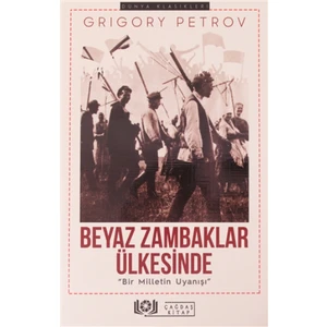 Beyaz Zambaklar Ülkesinde - Grigory Petrov