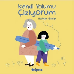 Kendi Yolumu Çiziyorum - Hatiye Garip