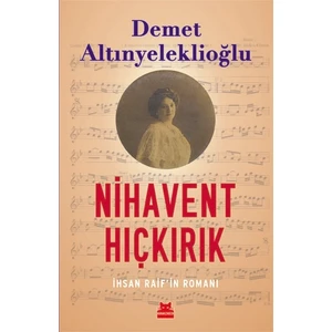 Nihavent Hıçkırık - Demet Altınyeleklioğlu