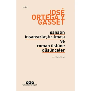Sanatın İnsansızlaştırılması ve Roman Üstüne Düşünceler