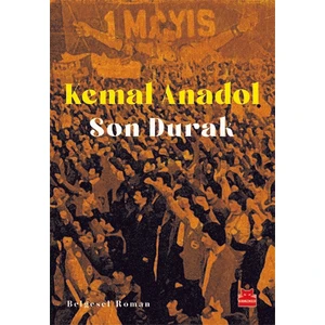 Son Durak - Kemal Anadol