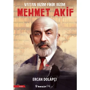 Vatan Bizim Fikir Bizim - Mehmet Akif Ersoy