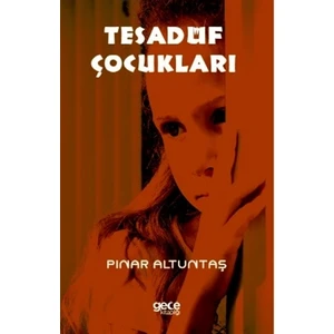 Tesadüf Çocukları - Pınar Altuntaş