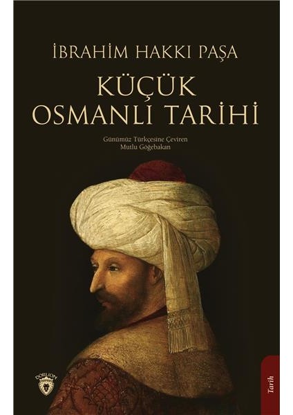 Küçük Osmanlı Tarihi - İbrahim Hakkı Paşa