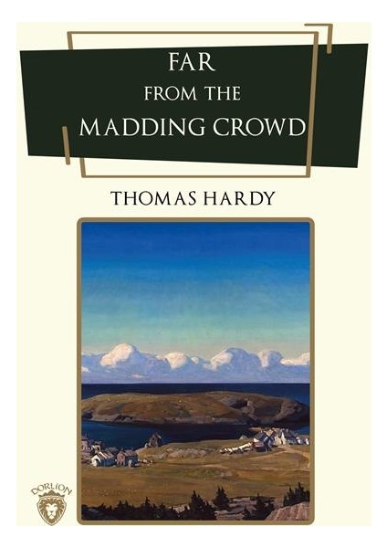 Far From The Madding Crowd - Thomas Hardy