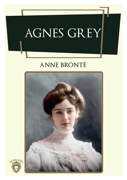 Agnes Grey - Anne Brontë