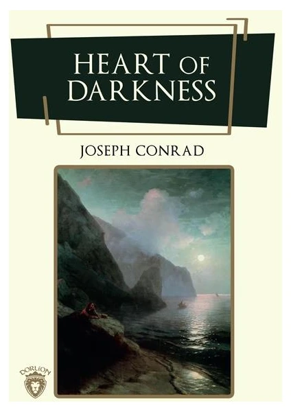 Heart Of Darkness  - Joseph Conrad