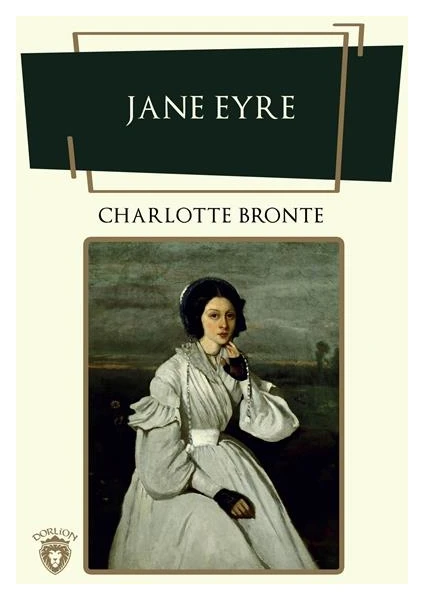 Jane Eyre  - Charlotte Brontë