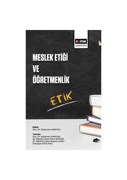 Meslek Etiği ve Öğretmenlik - Emel Sünter Yalçın