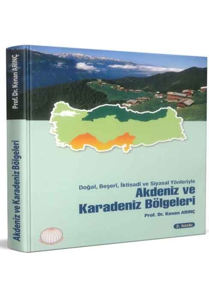 Akdeniz ve Karadeniz Bölgeleri - Kenan Arınç