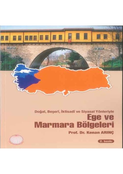 Ege ve Marmara Bölgeleri - Kenan Arınç