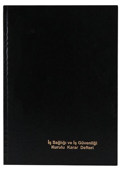Ciltli Iş Sağlığı ve Güvenliği Karar Defteri