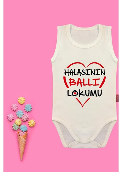 Halasının Ballı Lokumu Yazılı Bebek Zıbın