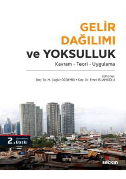 Gelir Dağılımı ve Yoksulluk - M. Çağlar Özdemir - Emel Islamoğlu