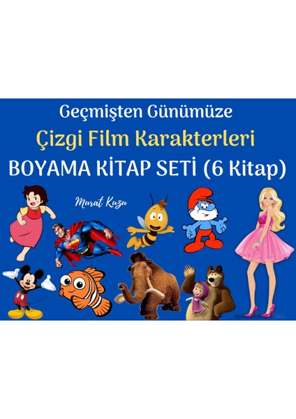 Enine Boyuna Eğitim Geçmişten Günümüze Çizgi Film Karakterleri Boyama Kitap Seti (6 Kitap) fiyatları