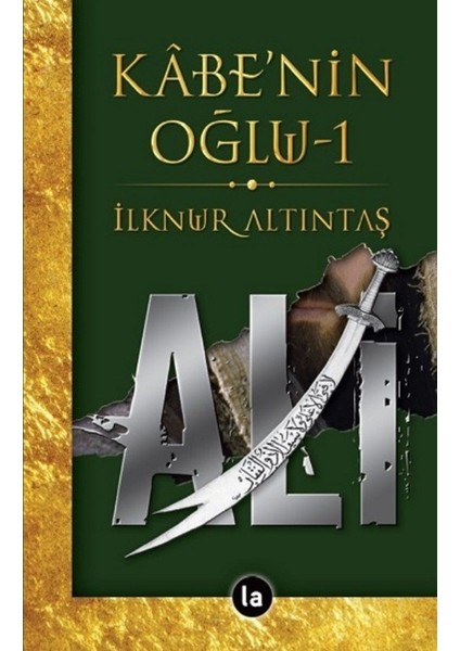 Kabenin Oğlu Ali - 1 - Ilknur Altıntaş