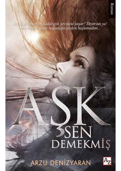 Aşk Sen Demekmiş - Arzu Denizyaran