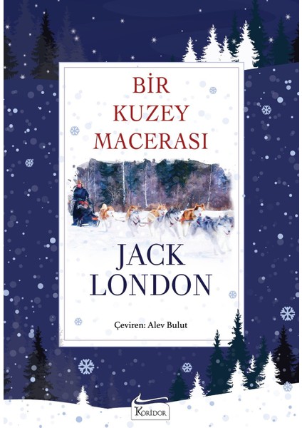 Bir Kuzey Macerası (Bez Ciltli) - Jack London