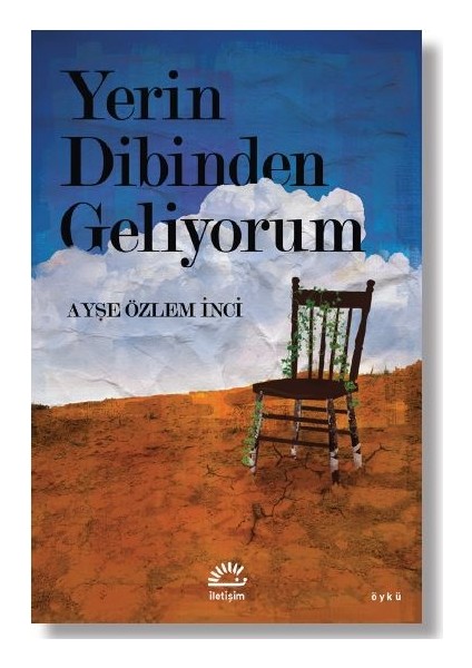 Yerin Dibinden Geliyorum - Ayşe Özlem Inci